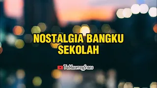 black brothers nostalgia bangku sekolah cover lyrics music