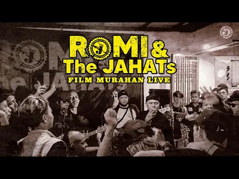 Download MP3 ROMI & The JAHATs - Film Murahan live silaturahmi gts kuningan  ( unplug version )