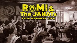 Download ROMI \u0026 The JAHATs - Film Murahan live silaturahmi gts kuningan  ( unplug version ) MP3