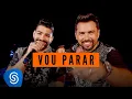 Download Lagu Xand Avião e Dilsinho - Vou Parar (Clipe Oficial)