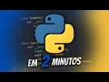 Linguagem Python em 2 minutos