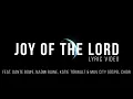 Joy of the Lord feat Katie Torwalt Dante Bowe Naomi Raine - Maverick City Music TRIBL