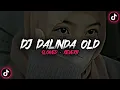 Dj Dalinda Old Viral Tiktok By Rizwan Sopan ( Slowed \u0026 Reverb )🎶