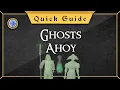 Quick Guide Ghost Ahoy