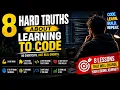 8 Hard Truths About Learning to Code That Nobody Tells You