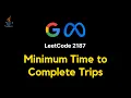2187 Minimum Time to Complete Trips - JAVA Binary Search