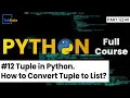 Tuple in Python How to Convert Tuple to List List to Tuple Python Tutorial TekSlate