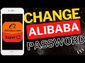 How to Change Password in Alibaba App