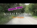 Lagu Toar Tangkau ADAKAH HARI ESOK //Teks Lirik