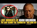 Last Moments of Adam Greenberg - The Light Behind The Terminator Has Gone Out