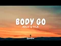 Lagu Moliy \u0026 Tyla – Body Go (Official Lyrics Video)