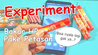 kuledakkan dulu hpnya pake petasan baru kuservice