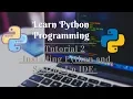 Python Programming Tutorials - How To Install Python and Setup and IDE