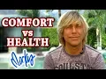 Comfort vs Health - a word from Markus Rothkranz