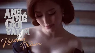 Anh thế giới và em