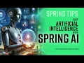 Spring Tips Spring AI