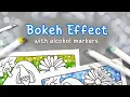 Bokeh Coloring Effect with Alcohol Markers Coloring Tutorial