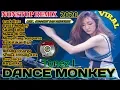 Lagu DJ DANCE MONKEY REMIX TERBARU FULL BASS