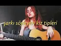 Download Lagu şarkı söyleyen kız tipleri