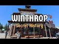 Winthrop - The Secret History of Washington State s Old West Town
