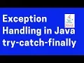 How to handle exceptions in Java using try catch finally