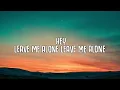 Fred again, Baby Keem - Leave Me Alone (Lyrics)