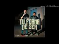 Kane Rodriguez & LEGADO 7 - Tu Forma De Ser