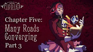 Tiddies By Night | Chapter Five: Many Roads Converging -  Pt 3 | Tabletop Tiddies