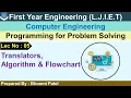 Lec-05 - Translators Algorithm Flowchart Programming for Problem Solving First Year Engineering
