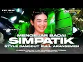 Download Lagu DJ SIMPATIK MENGEJAR BADAI VIRAL 2K25 TRAP PARTY MIDDLE CETUS CETUS FULL ARANSEMEN DANGDUT ORIGINAL💫