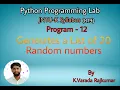 Python Programming Lab Program - 12 Generates a list of 20 Random Numbers