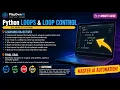 Python Loops Every AI Engineer Should Know for while break continue L11
