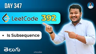 Leetcode 392 Is Subsequence in Telugu Brute Force Two Pointer Python DSA srkcodes