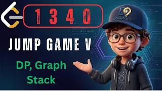 LeetCode 1340 Jump Game V 4 Approaches DP Memo DFS Tabulation BFS Stack