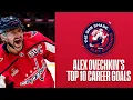 Alex Ovechkin s Top 10 Career Goals