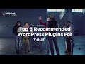 Best WordPress Bloggers Plugins Top 6 Recommended WordPress Plugin For Your Blog