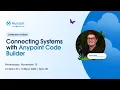 The ABCs of ACB Part III Connecting systems with Anypoint Code Builder