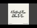 Download Lagu Better Man Than Me