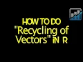 Recycling Vectors in R R Programming R programming for beginners R Tutorial Analytics Leap