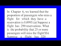 In Chapter 6 we learned that the proportion of passengers who miss a flight for which they have a