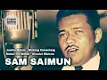 Download Lagu SAM SAIMUN, The Very Best Of : Juwita Malam - Bintang Cemerlang - Melati Dik Melati -Disudut Bibirmu