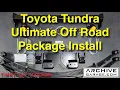 Archive Garage Ultimate Off Road Package Install - 1st Gen Toyota Tundra