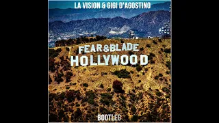 Download LA Vision, Gigi D Agostino - Hollywood (Fear and Blade Bootleg) MP3