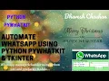Automate Whatsapp Using Python pywhatkit pywhatkit tkinter Whatsapp Messages Scheduler GUI Bhavesh