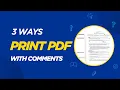 3 Ways to Print PDF File with Comments Notes