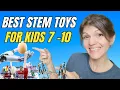 Best STEM Toys for Kids 7-10 Educational Science Technology Engineering Math Toys