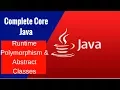 Complete Core Java - Runtime Polymorphism Abstract Classes