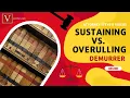 Sustaining a Demurrer versus Overruling explained