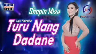Download Shepin Misa - Turu Nang Dadane | Duta Nirwana Music [OFFICIAL] MP3