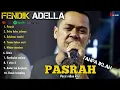 Download Lagu 🔵Enak buat cek sound - Pasrah - Fendik Adella ft ADELLA || Full album